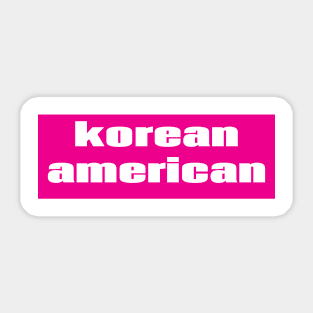 Korean American Sticker